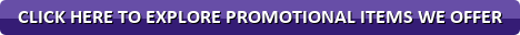 photo button_click-here-to-explore-promotional-items-we-offer_zpsnf0exerl.png