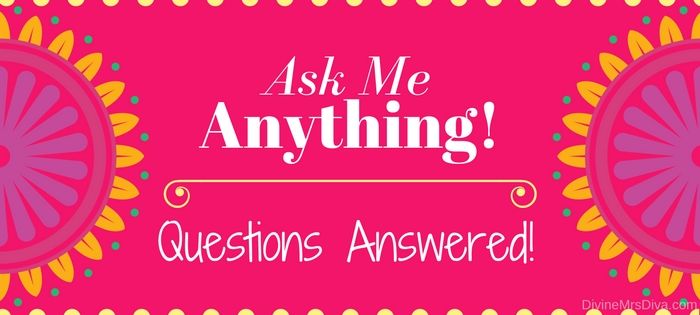 Ask Me Anything: Questions Answered!